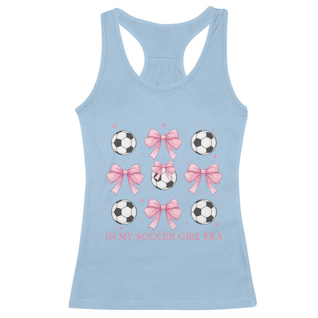 In My Soccer Girl Era Racerback Tank Top Funny Football Fan TS12 Light Blue Print Your Wear