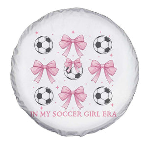 In My Soccer Girl Era Spare Tire Cover Funny Football Fan TS12 Print Your Wear