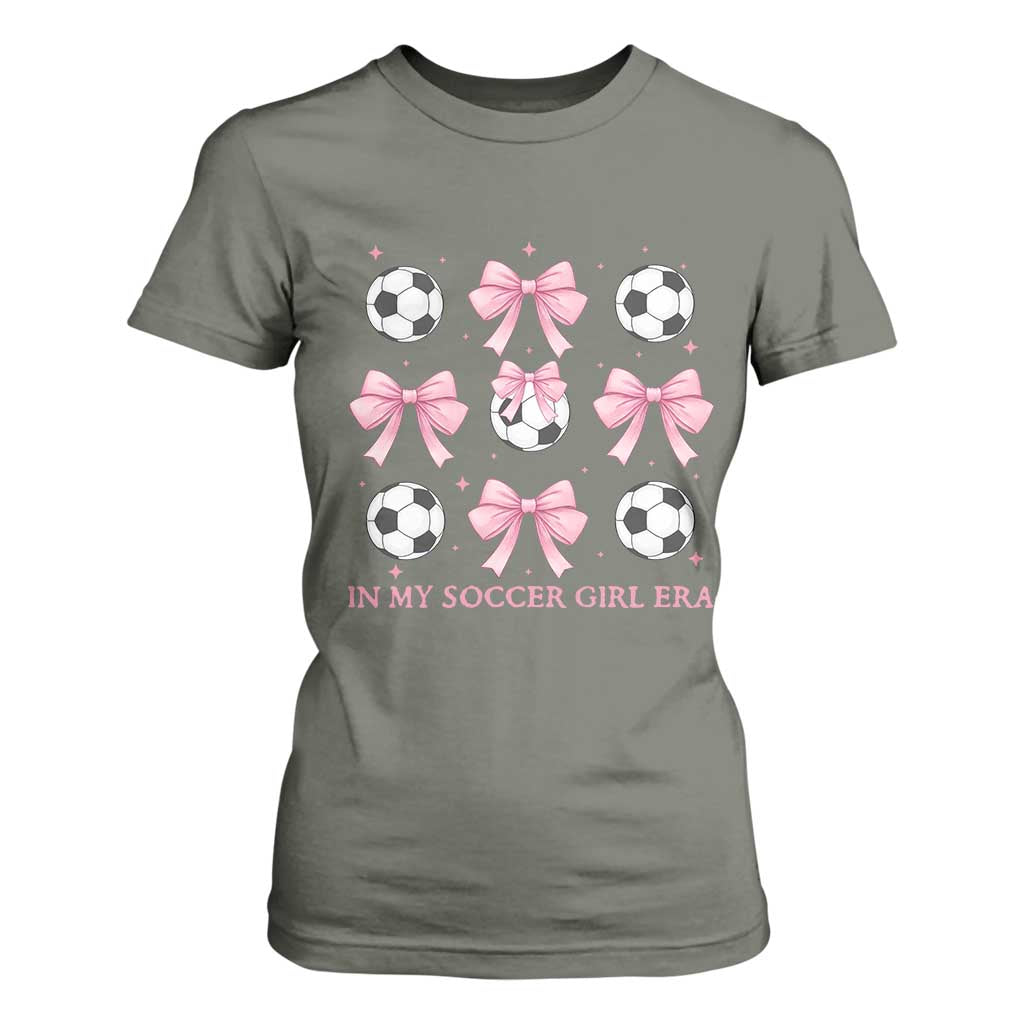In My Soccer Girl Era T Shirt For Women Funny Football Fan TS12 Military Green Print Your Wear