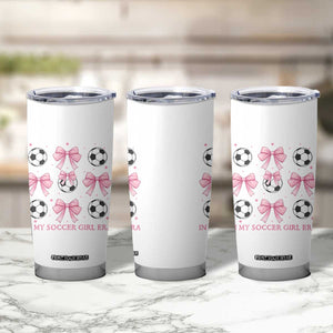 In My Soccer Girl Era Tumbler Cup Funny Football Fan TS12 Print Your Wear