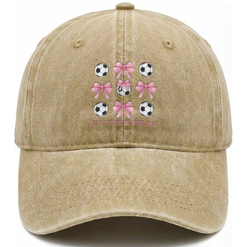In My Soccer Girl Era Washed Cotton Baseball Cap Funny Football Fan TS12 Print Your Wear
