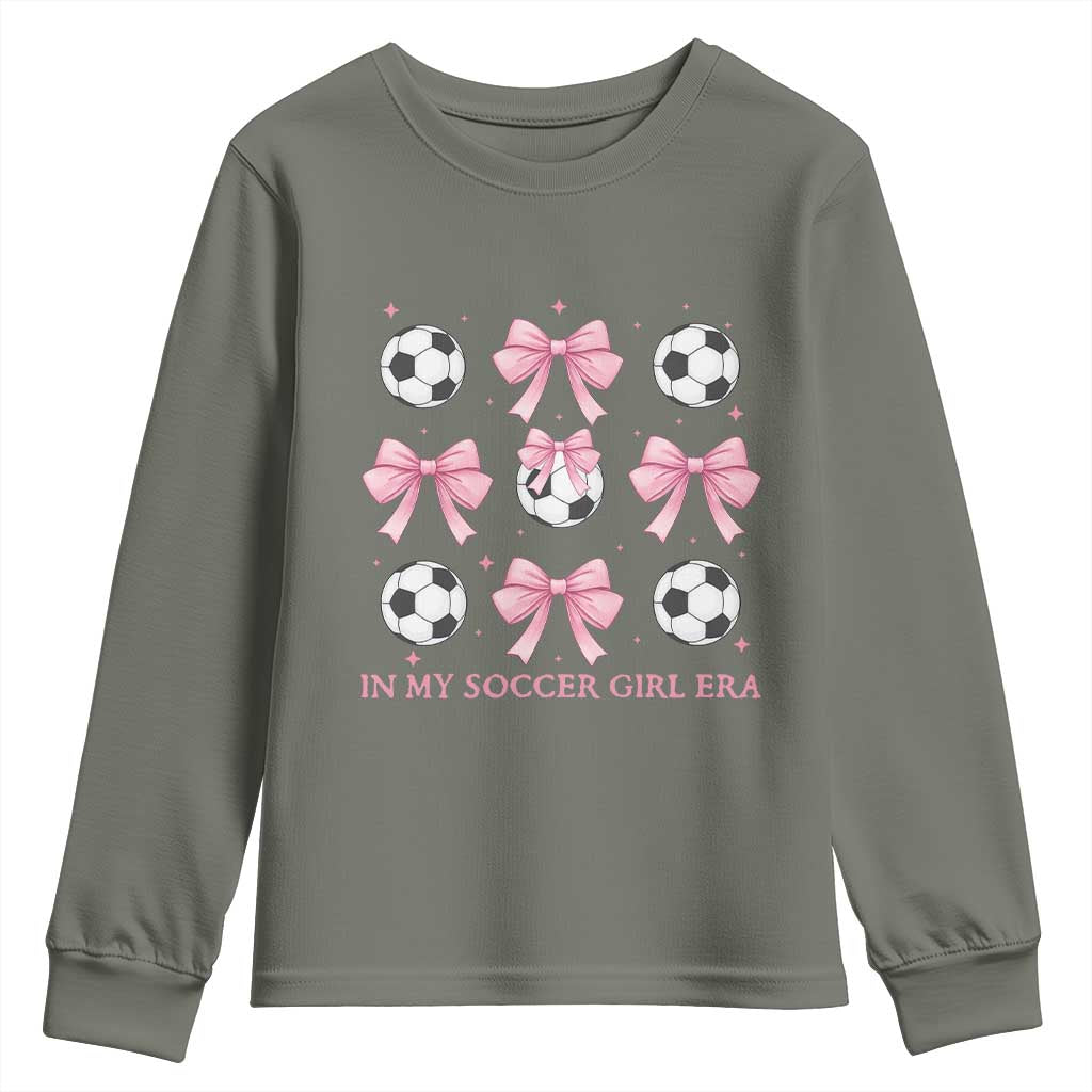 In My Soccer Girl Era Youth Sweatshirt Funny Football Fan TS12 Military Green Print Your Wear
