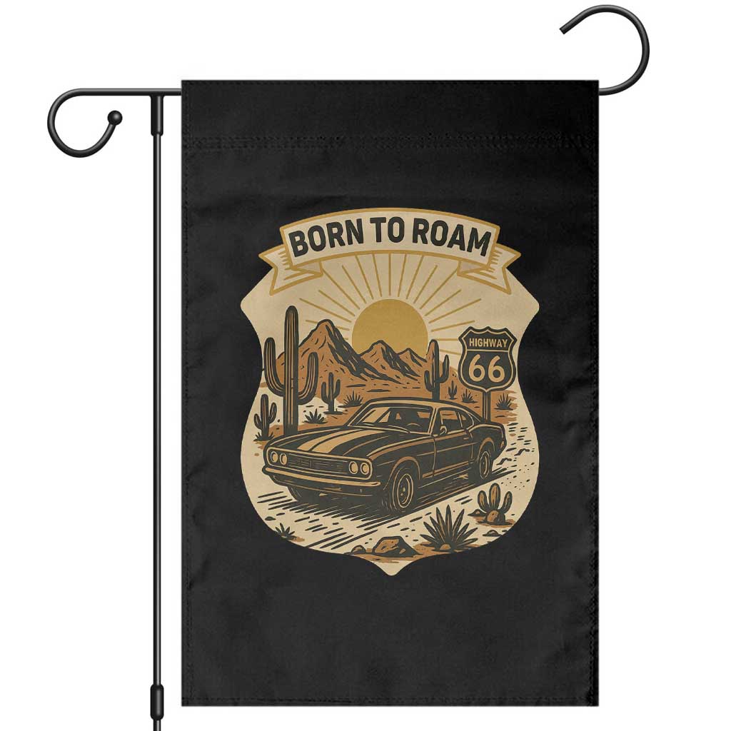 Vintage Muscle Car Route Highway 66 Garden Flag Born To Roam Road Trip TS12 Black Print Your Wear