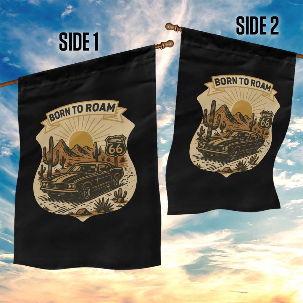 Vintage Muscle Car Route Highway 66 Garden Flag Born To Roam Road Trip TS12 Print Your Wear