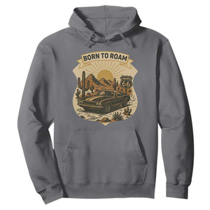 Vintage Muscle Car Route Highway 66 Hoodie Born To Roam Road Trip TS12 Charcoal Print Your Wear