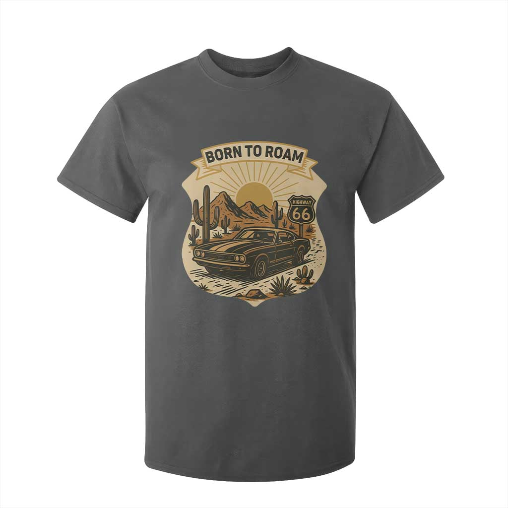 Vintage Muscle Car Route Highway 66 T Shirt For Kid Born To Roam Road Trip TS12 Dark Heather Print Your Wear
