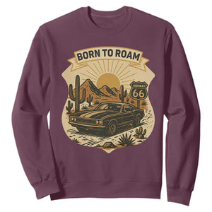Vintage Muscle Car Route Highway 66 Sweatshirt Born To Roam Road Trip TS12 Maroon Print Your Wear