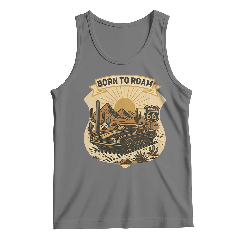 Vintage Muscle Car Route Highway 66 Tank Top Born To Roam Road Trip TS12 Black Heather Print Your Wear