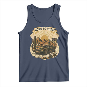 Vintage Muscle Car Route Highway 66 Tank Top Born To Roam Road Trip TS12 Navy Print Your Wear