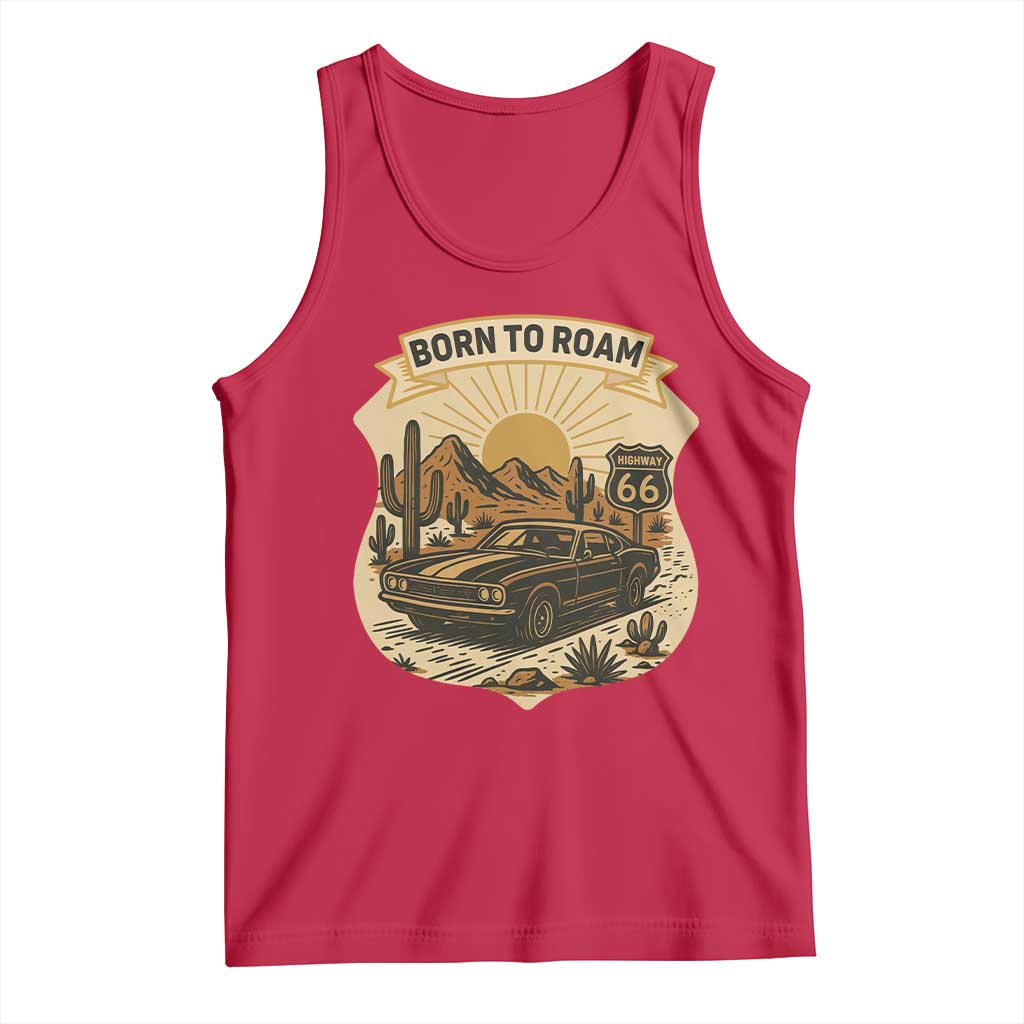 Vintage Muscle Car Route Highway 66 Tank Top Born To Roam Road Trip TS12 Red Print Your Wear