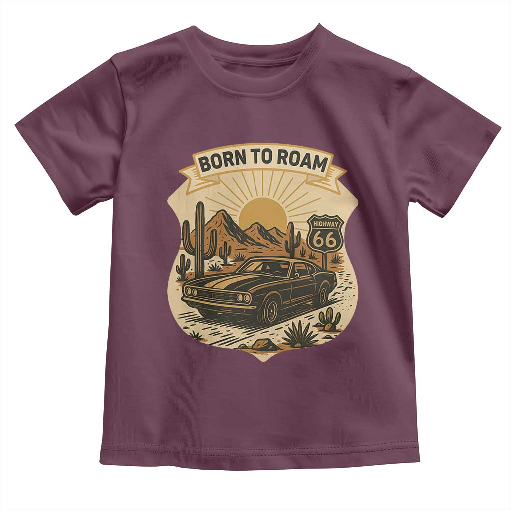 Vintage Muscle Car Route Highway 66 Toddler T Shirt Born To Roam Road Trip TS12 Maroon Print Your Wear