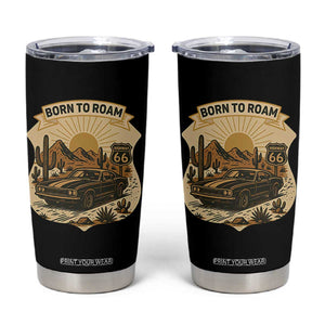 Vintage Muscle Car Route Highway 66 Tumbler Cup Born To Roam Road Trip TS12 Black Print Your Wear