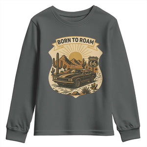 Vintage Muscle Car Route Highway 66 Youth Sweatshirt Born To Roam Road Trip TS12 Dark Heather Print Your Wear