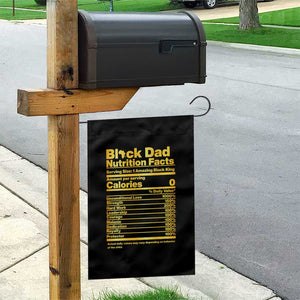 Black Dad Nutrition Facts Garden Flag African American Fathers Day