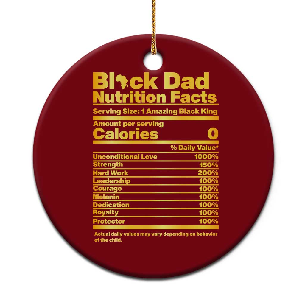 Black Dad Nutrition Facts Ceramic Ornament African American Fathers Day
