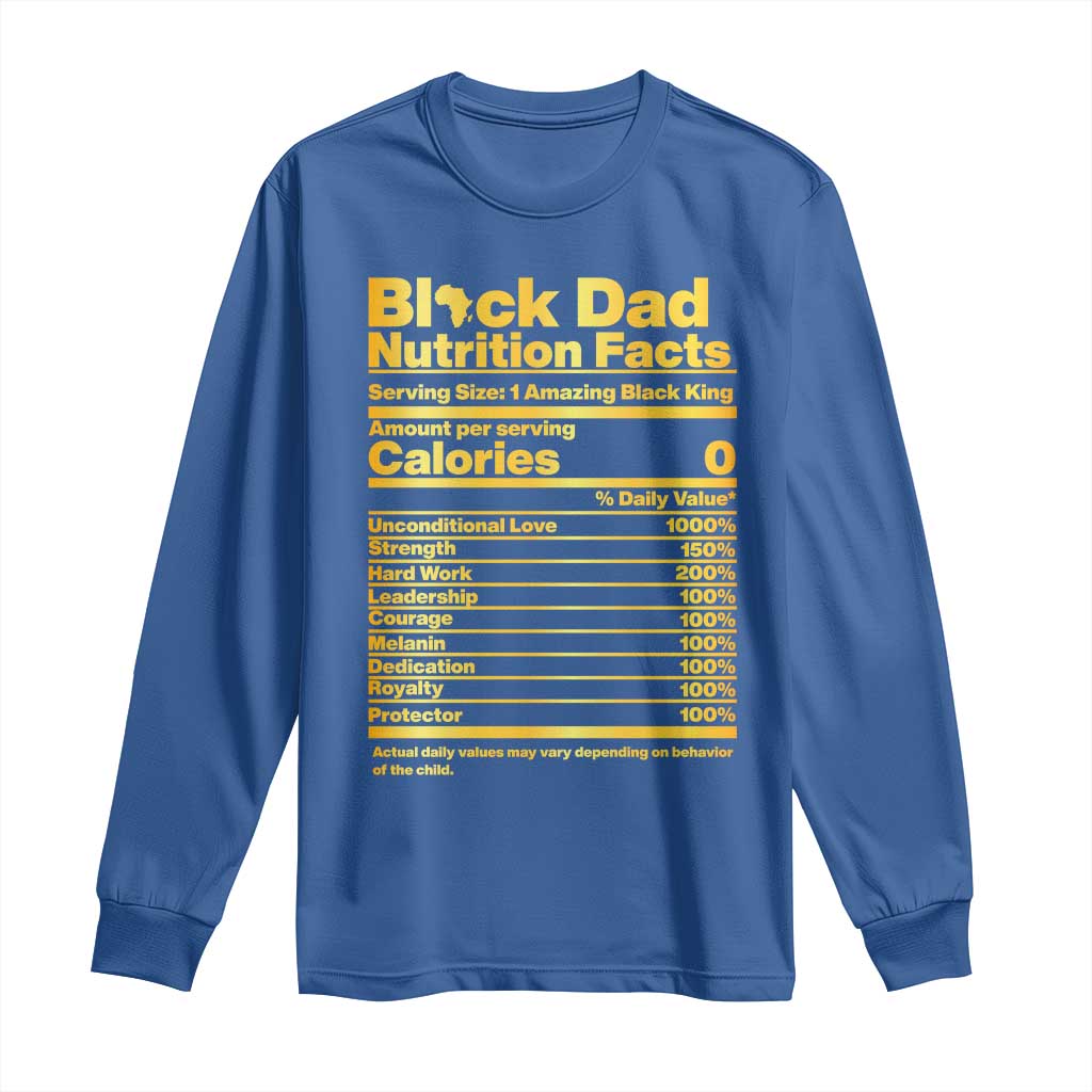 Black Dad Nutrition Facts Long Sleeve Shirt African American Fathers Day