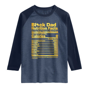 Black Dad Nutrition Facts Raglan Shirt African American Fathers Day