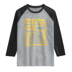 Black Dad Nutrition Facts Raglan Shirt African American Fathers Day