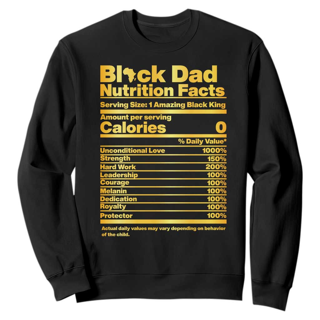 Black Dad Nutrition Facts Sweatshirt African American Fathers Day