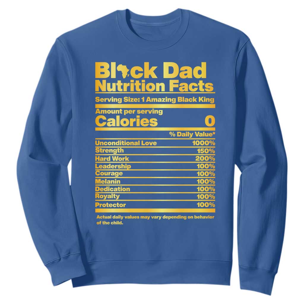 Black Dad Nutrition Facts Sweatshirt African American Fathers Day