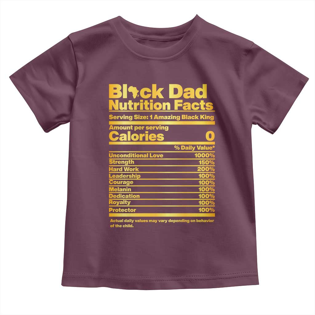 Black Dad Nutrition Facts Toddler T Shirt African American Fathers Day