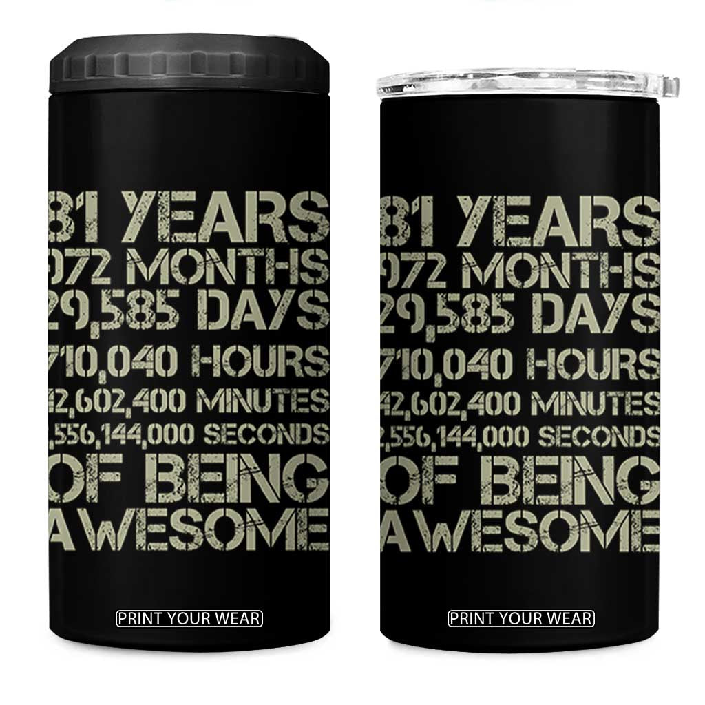 Vintage 81st Milestone Birthday 4 in 1 Can Cooler Tumbler 81 Years Of Being Awesome