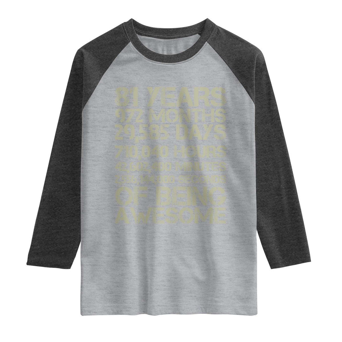Vintage 81st Milestone Birthday Raglan Shirt 81 Years Of Being Awesome
