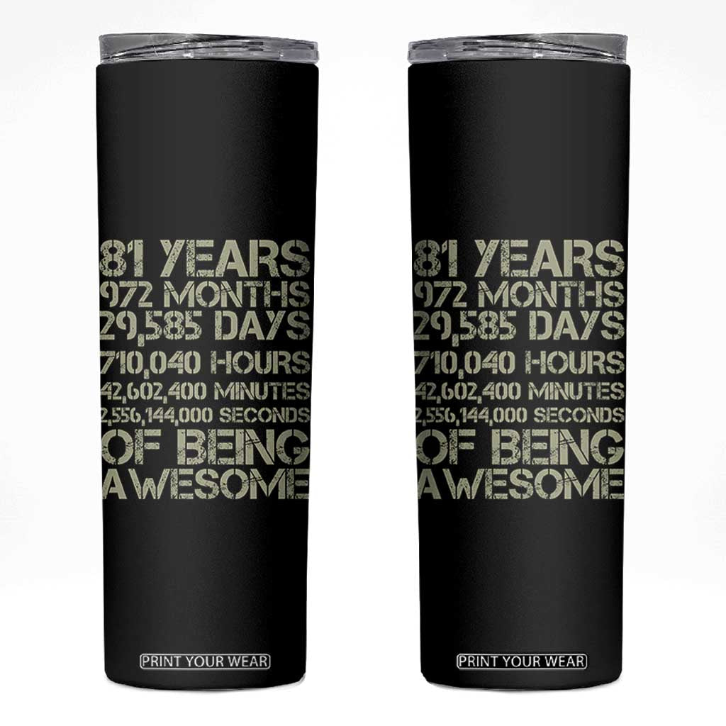 Vintage 81st Milestone Birthday Skinny Tumbler 81 Years Of Being Awesome