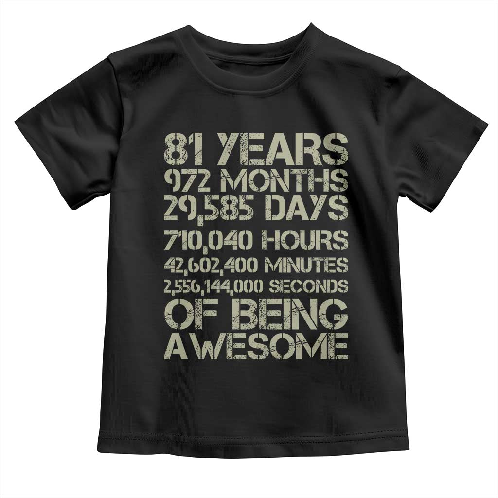 Vintage 81st Milestone Birthday Toddler T Shirt 81 Years Of Being Awesome