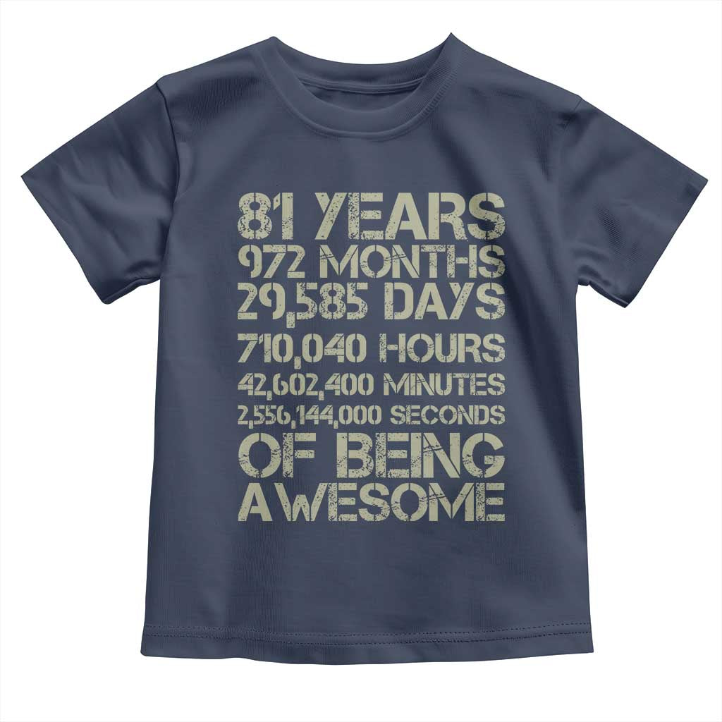 Vintage 81st Milestone Birthday Toddler T Shirt 81 Years Of Being Awesome