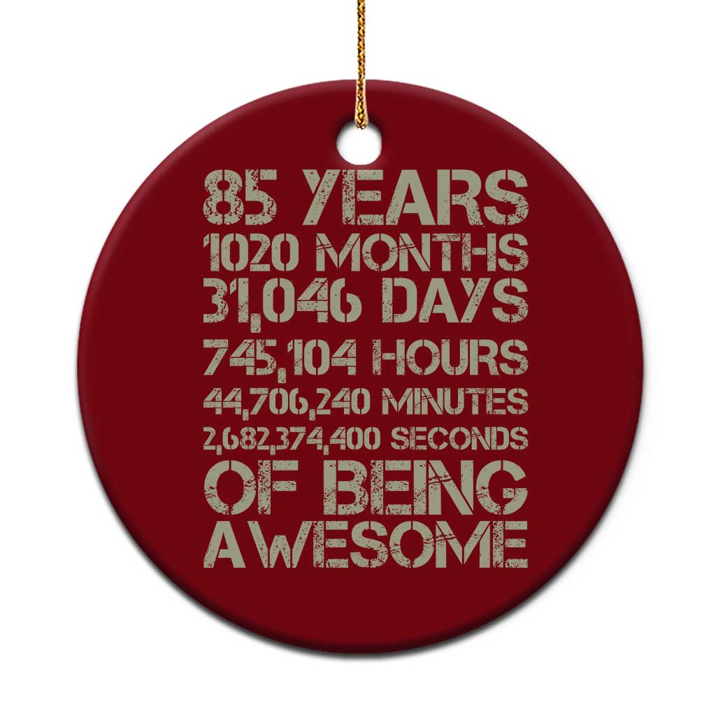 Vintage 85th Milestone Birthday Ceramic Ornament 85 Years Of Being Awesome