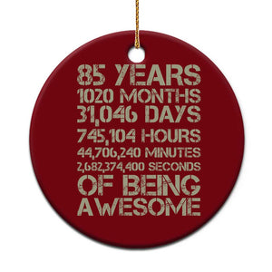 Vintage 85th Milestone Birthday Ceramic Ornament 85 Years Of Being Awesome