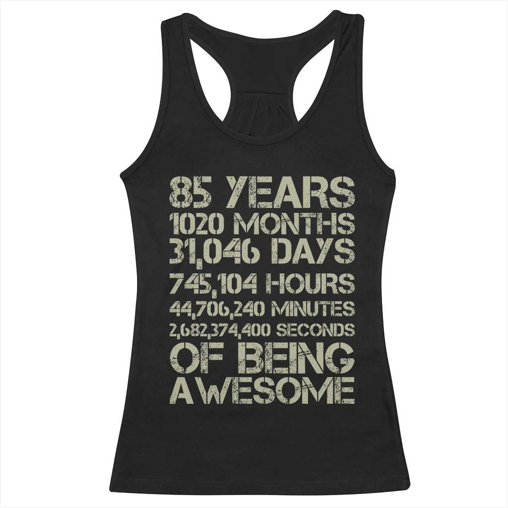 Vintage 85th Milestone Birthday Racerback Tank Top 85 Years Of Being Awesome