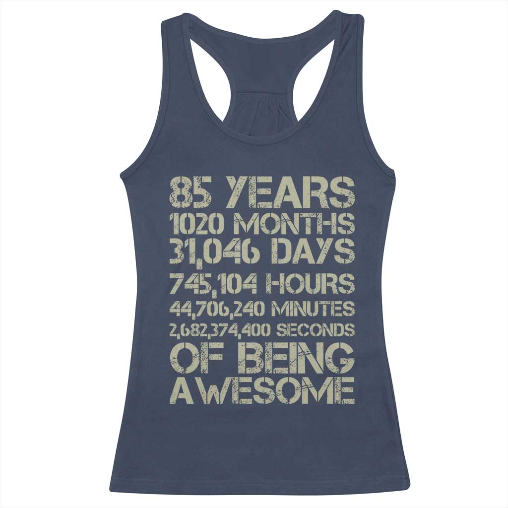 Vintage 85th Milestone Birthday Racerback Tank Top 85 Years Of Being Awesome