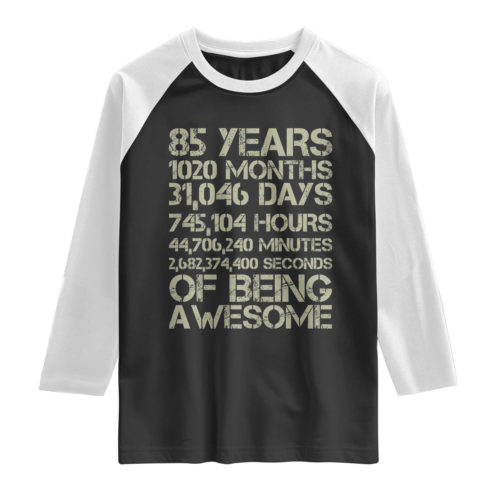 Vintage 85th Milestone Birthday Raglan Shirt 85 Years Of Being Awesome TS12 Black White Print Your Wear