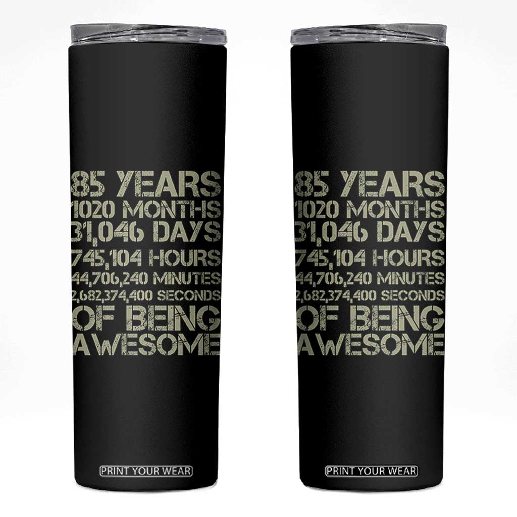 Vintage 85th Milestone Birthday Skinny Tumbler 85 Years Of Being Awesome