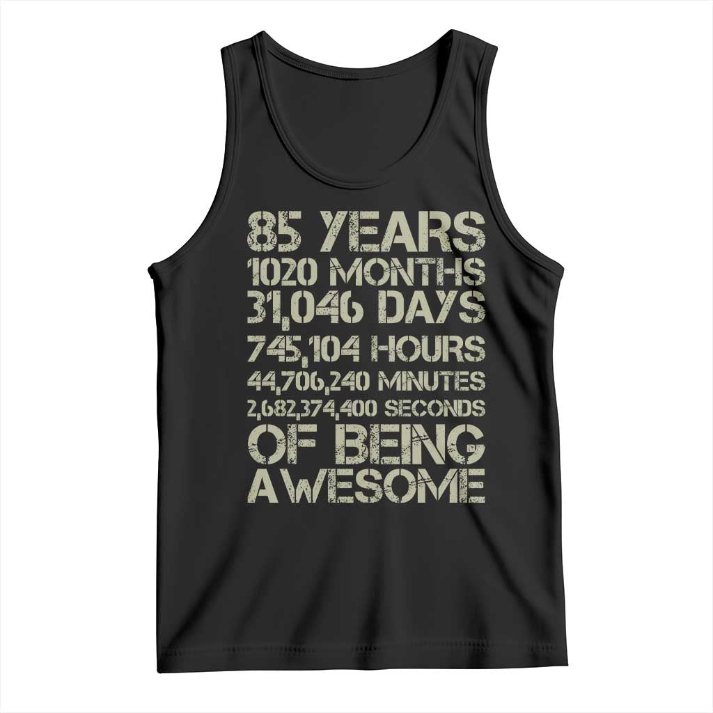 Vintage 85th Milestone Birthday Tank Top 85 Years Of Being Awesome