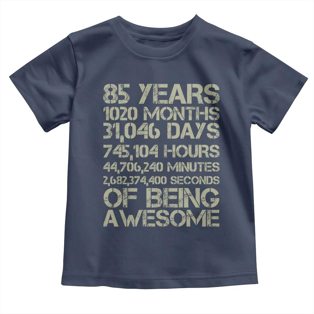 Vintage 85th Milestone Birthday Toddler T Shirt 85 Years Of Being Awesome