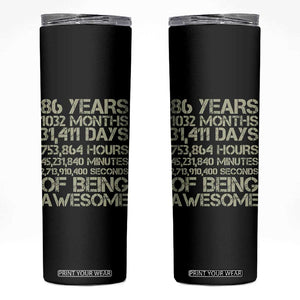 Vintage 86th Milestone Birthday Skinny Tumbler 86 Years Of Being Awesome
