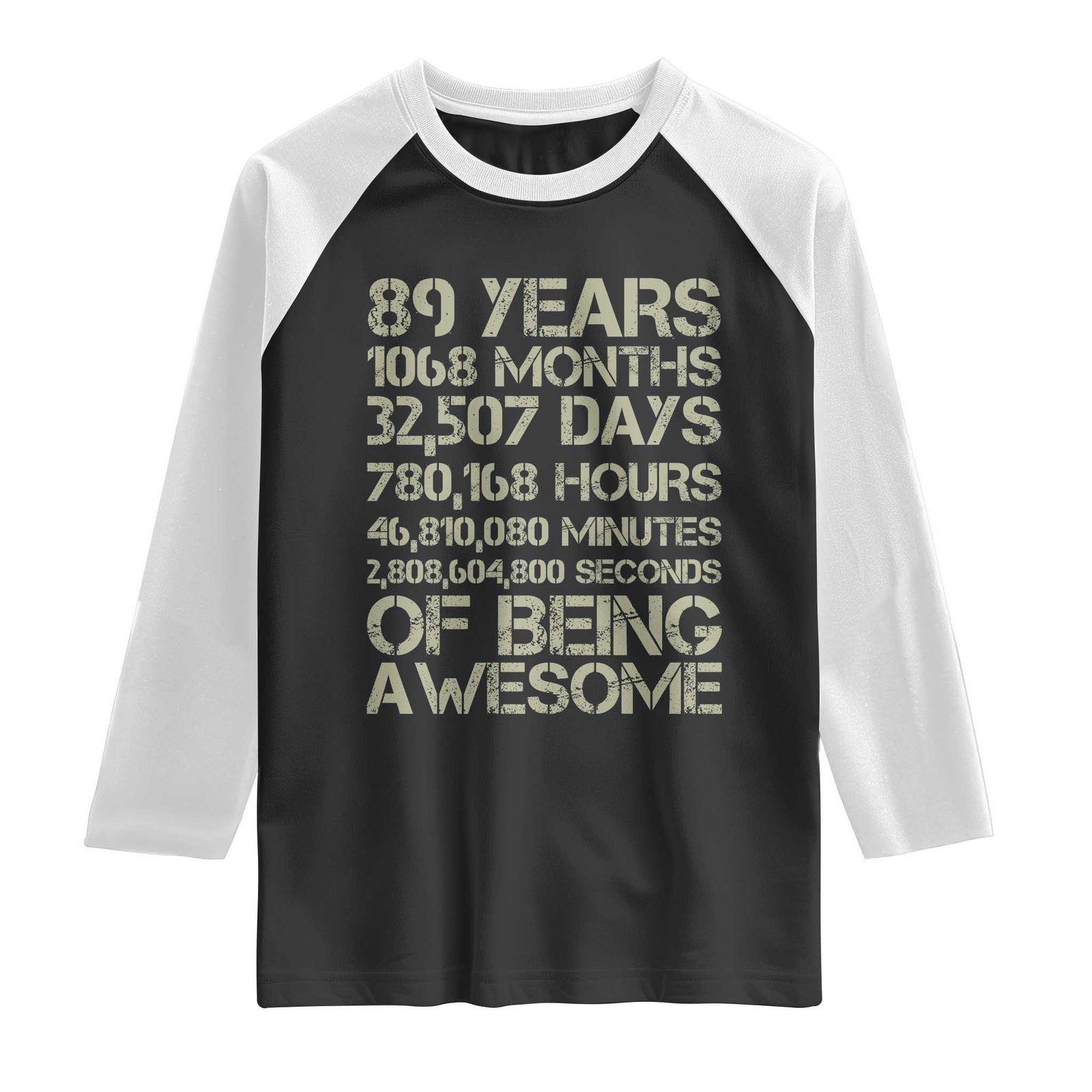 Vintage 89th Milestone Birthday Raglan Shirt 89 Years Of Being Awesome TS12 Black White Print Your Wear