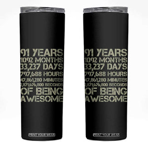 Vintage 91st Milestone Birthday Skinny Tumbler 91 Years Of Being Awesome