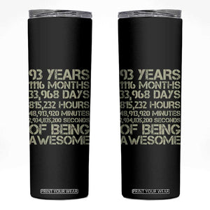 Vintage 93rd Milestone Birthday Skinny Tumbler 93 Years Of Being Awesome