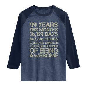 Vintage 99th Milestone Birthday Raglan Shirt 99 Years Of Being Awesome