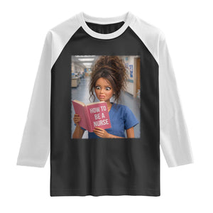 Funny Nursing Student Doll Face Meme Raglan Shirt Future Nurse Gift