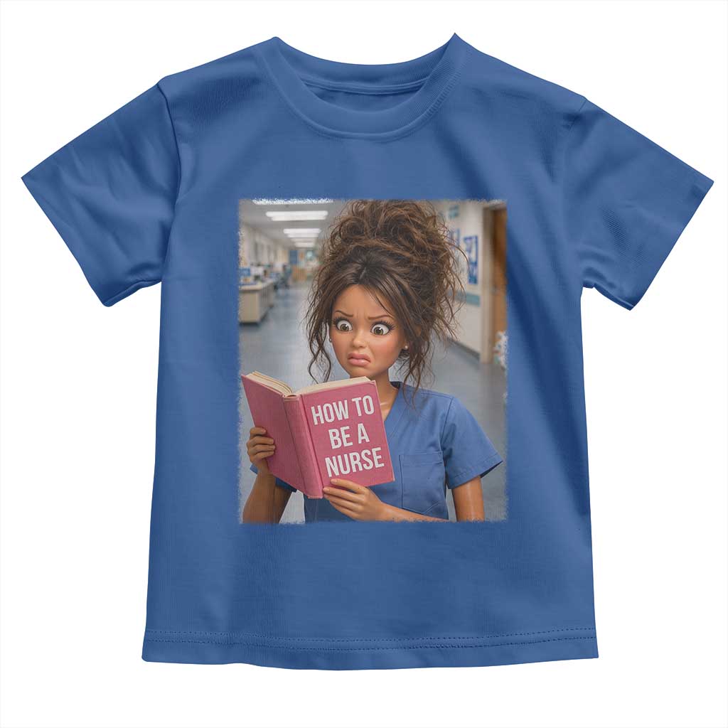 Funny Nursing Student Doll Face Meme Toddler T Shirt Future Nurse Gift