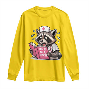 Funny Raccoon Nursing Student Healthcare Gift Long Sleeve Shirt