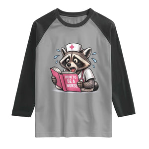 Funny Raccoon Nursing Student Healthcare Gift Raglan Shirt
