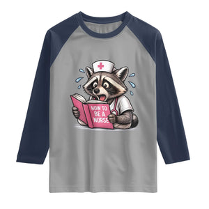 Funny Raccoon Nursing Student Healthcare Gift Raglan Shirt
