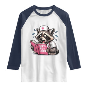 Funny Raccoon Nursing Student Healthcare Gift Raglan Shirt