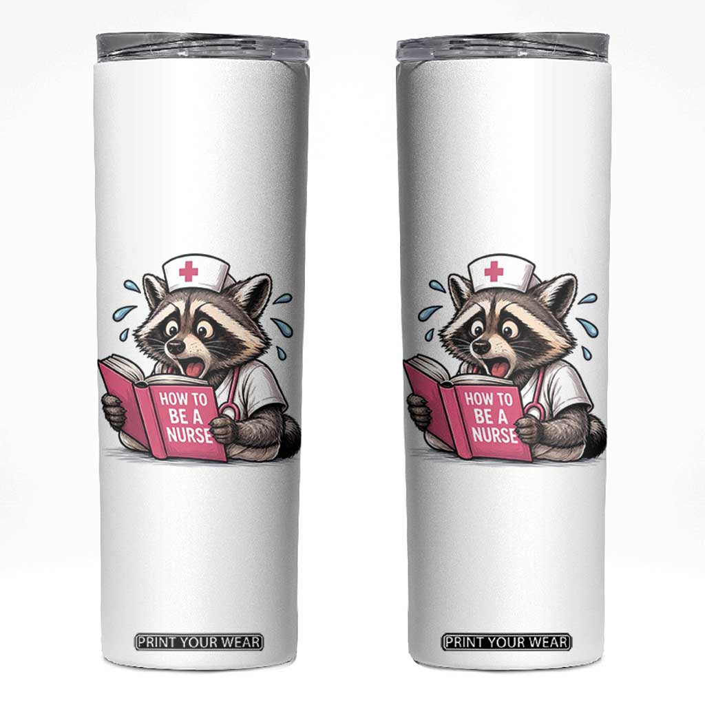 Funny Raccoon Nursing Student Healthcare Gift Skinny Tumbler